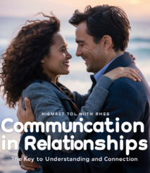 Communication in Relationships: The Key to Understanding and Connection