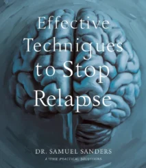 Effective Techniques to Stop Relapse