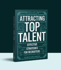 Attracting Top Talent: Effective Strategies for Recruiters