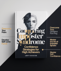 Conquering Imposter Syndrome: Confidence Strategies for High Achievers.