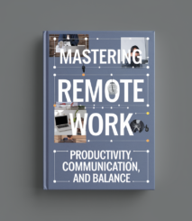 Mastering Remote Work: Productivity, Communication, and Balance.