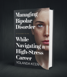 Managing Bipolar Disorder While Navigating a High-Stress Career.